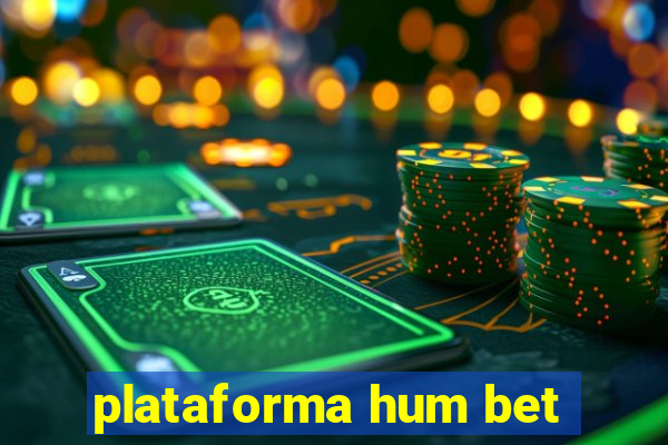 plataforma hum bet